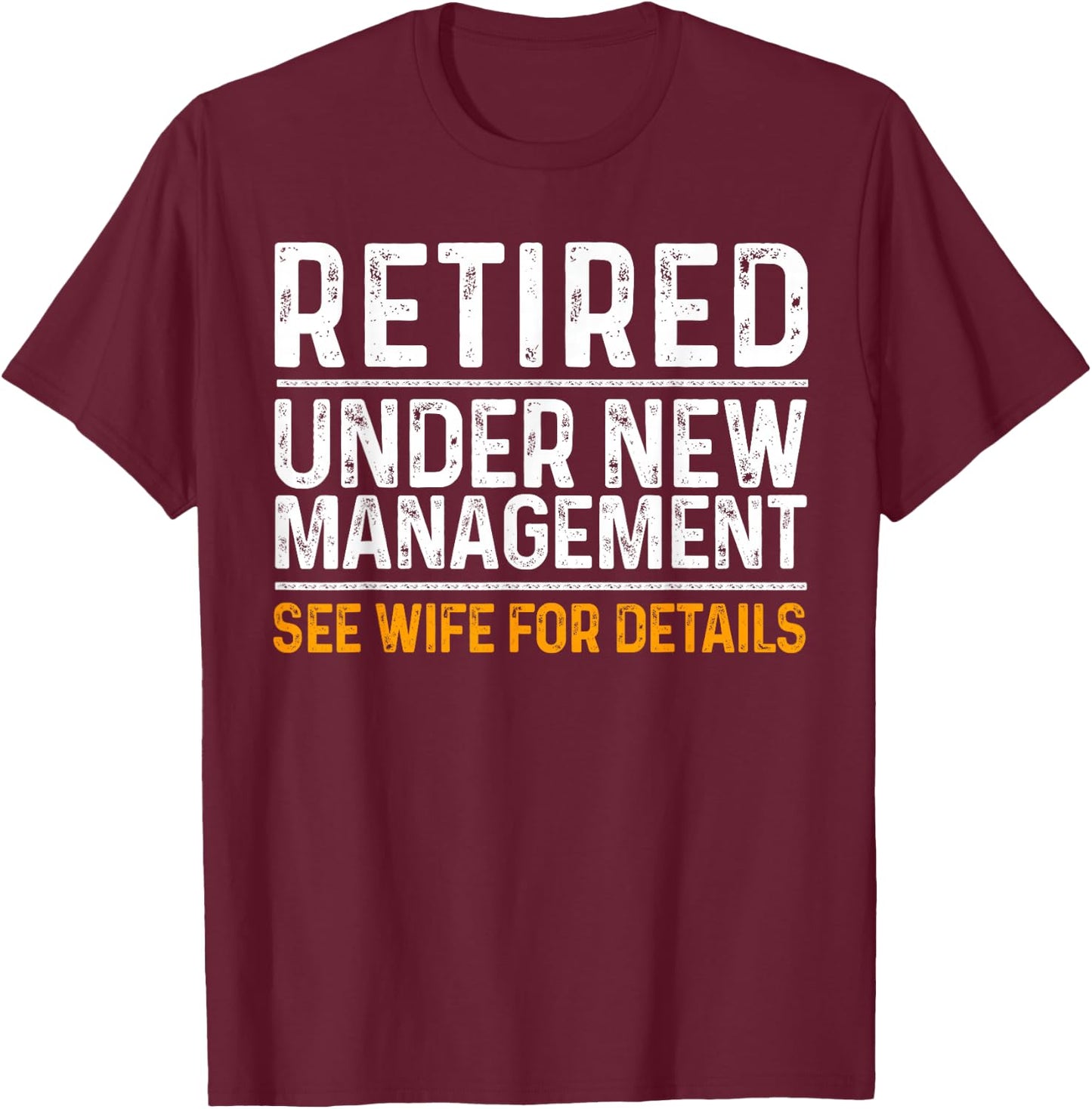 Funny Retirement Party Men's - Dad Humor, Classic Fit, Short Sleeve - Black T-Shirt - T-Shirt | Maroon
