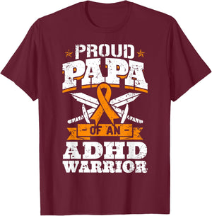 Proud Papa Of An ADHD Warrior Attention Deficit Disorder Dad T-Shirt - T-Shirt | Maroon