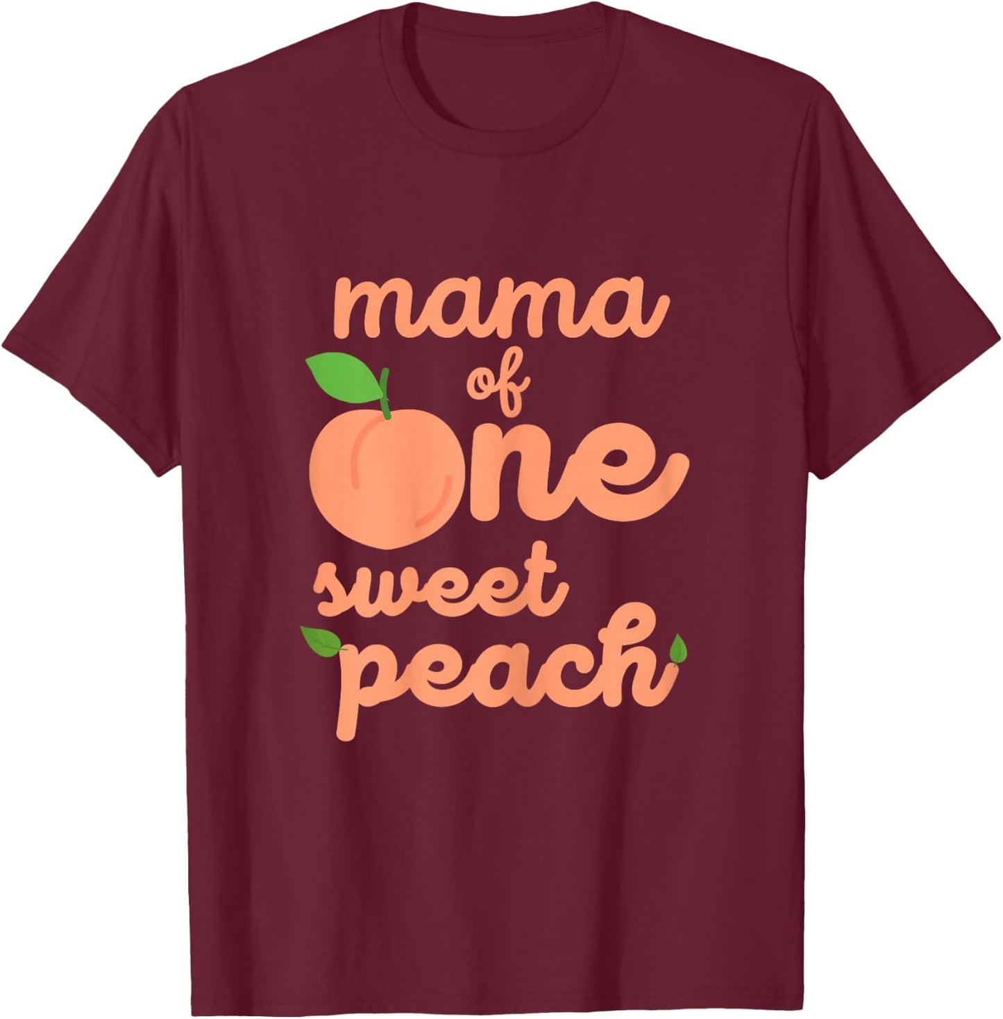 Mama Mom First Birthday One Sweet Peach Bday Family Matching T-Shirt - T-Shirt | Maroon