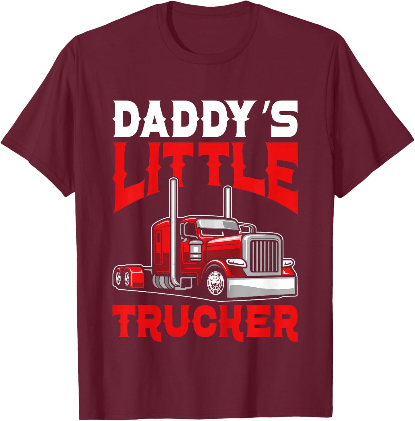 Kids Daddy's little trucker Funny Boys Semi truck T-Shirt - T-Shirt | Maroon