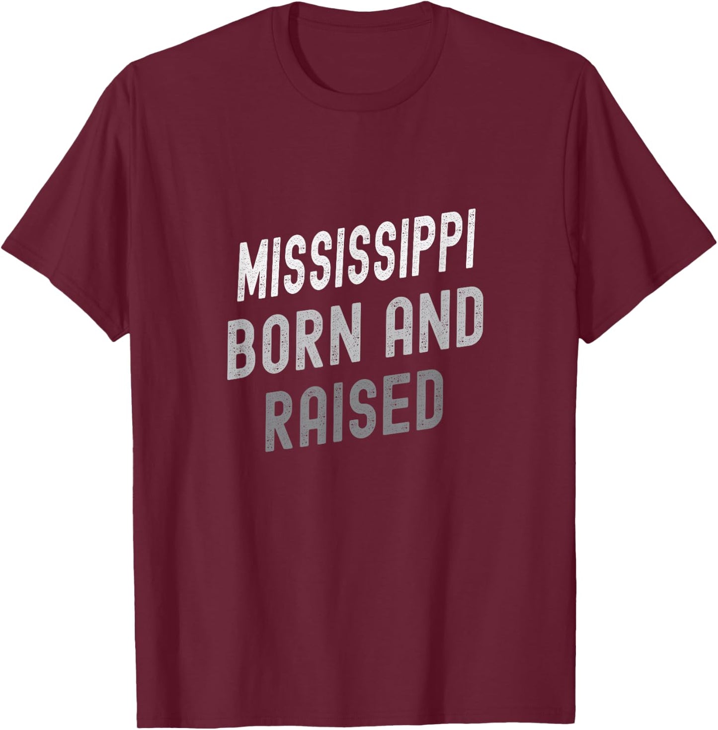 Mississippi Born and Raised Graphic T-Shirt - T-Shirt | Maroon