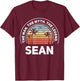 The Name Is Sean The Man The Myth And The Legend T-Shirt - T-Shirt | Maroon