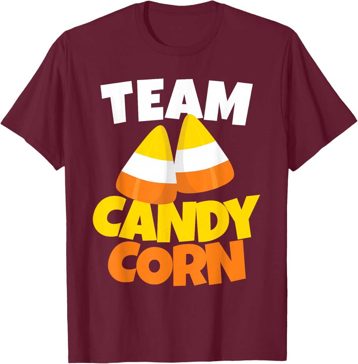 Team Candy Corn - Lazy Halloween Costume T-Shirt - T-Shirt | Maroon