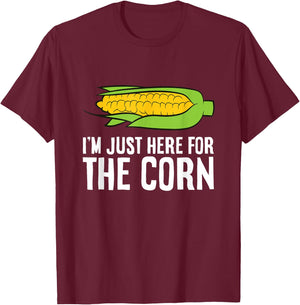 I'm Just Here For The Corn Funny Corn On The Cob T-Shirt - T-Shirt | Maroon