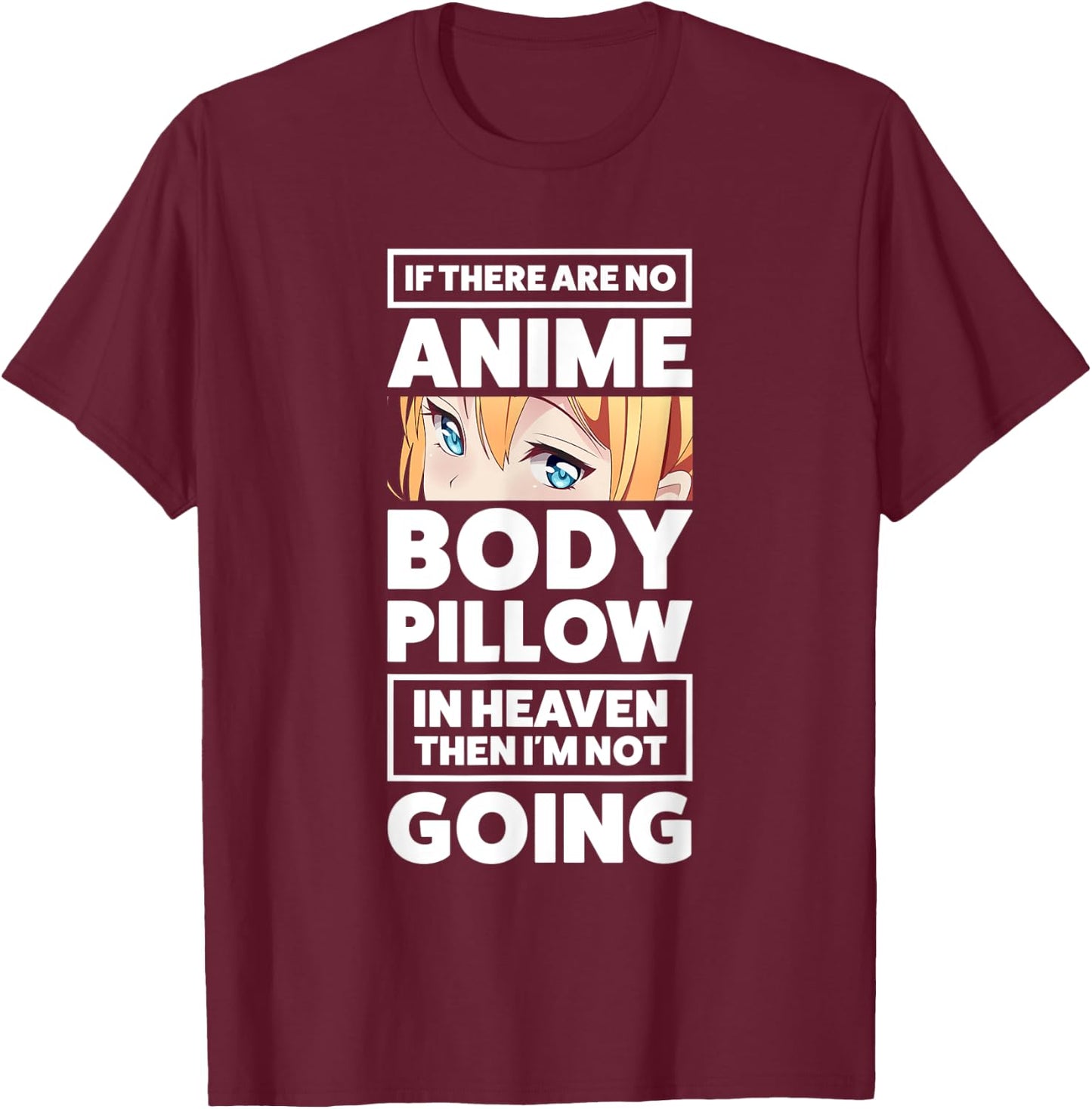 Anime Body Pillow Anime T-Shirt - T-Shirt | Maroon