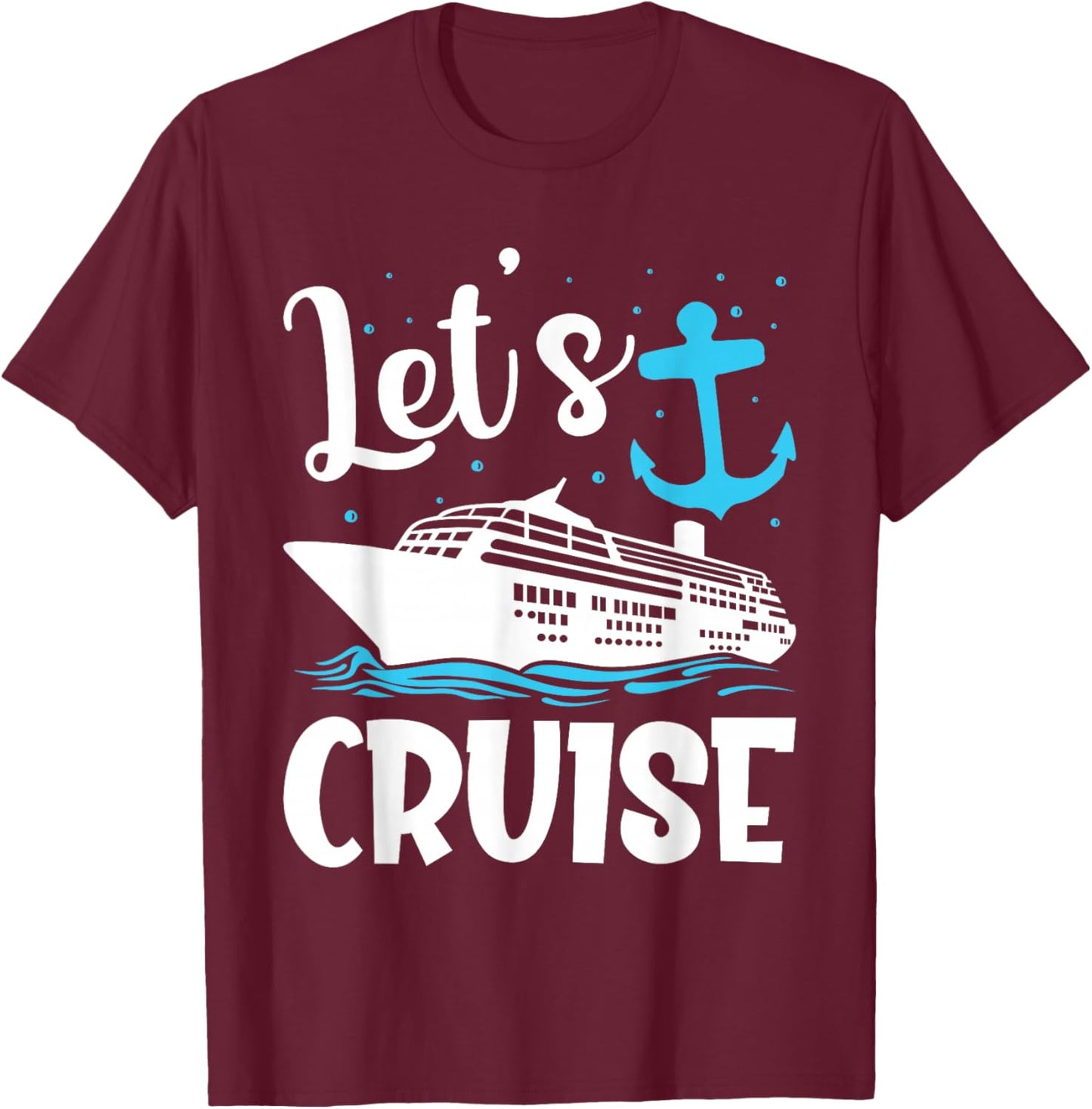 Lets Cruise Shirt Cute Couple Cruise Funny Cruise Ship T-Shirt - T-Shirt | Maroon