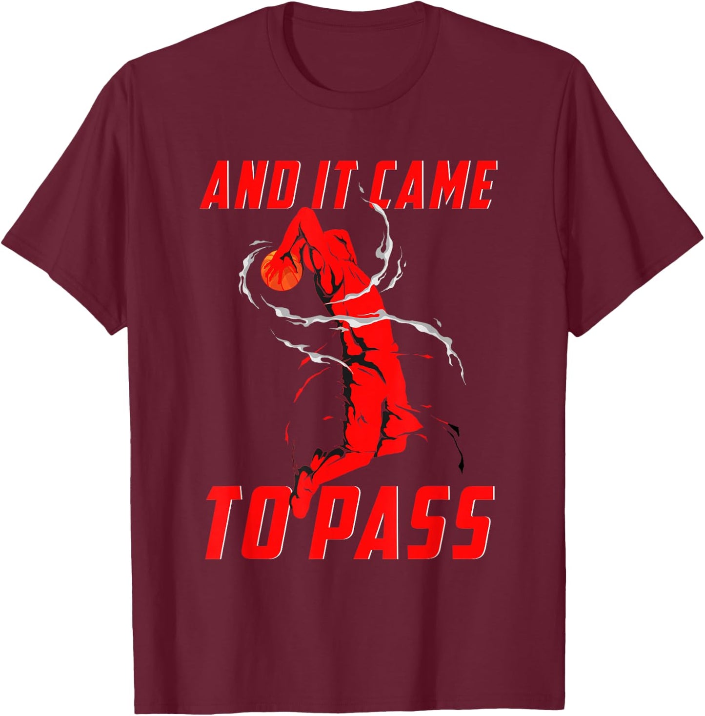 Mormon LDS Missionary Basketball And It Came To Pass T-Shirt - T-Shirt | Maroon