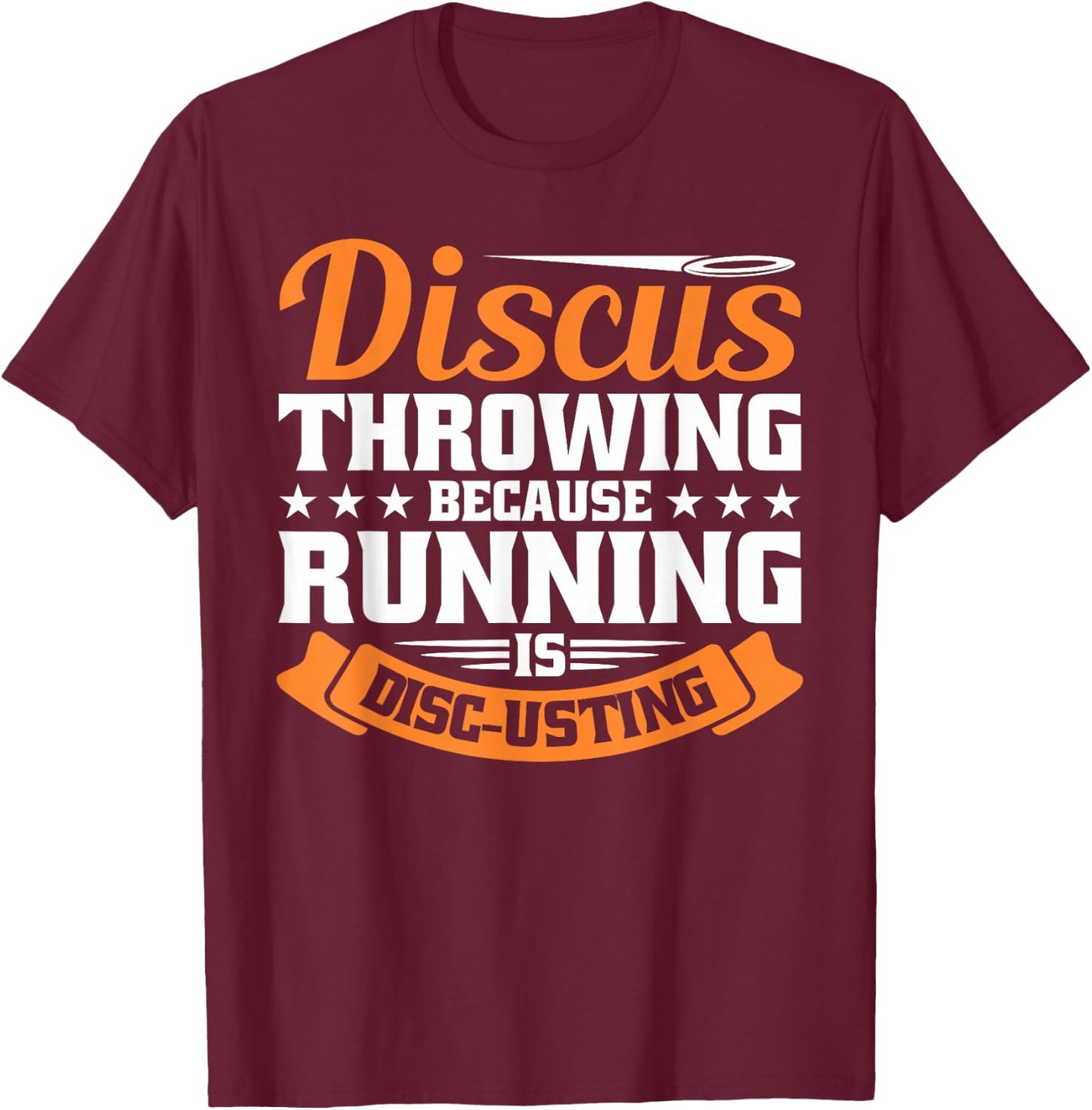 Discus Throwing Discus Track And Field Discus Thrower T-Shirt - T-Shirt | Maroon