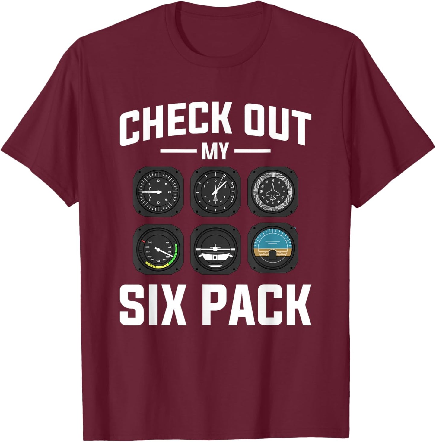 Check Out My Six Pack Aviation Aviator Pilot T-Shirt - T-Shirt | Maroon