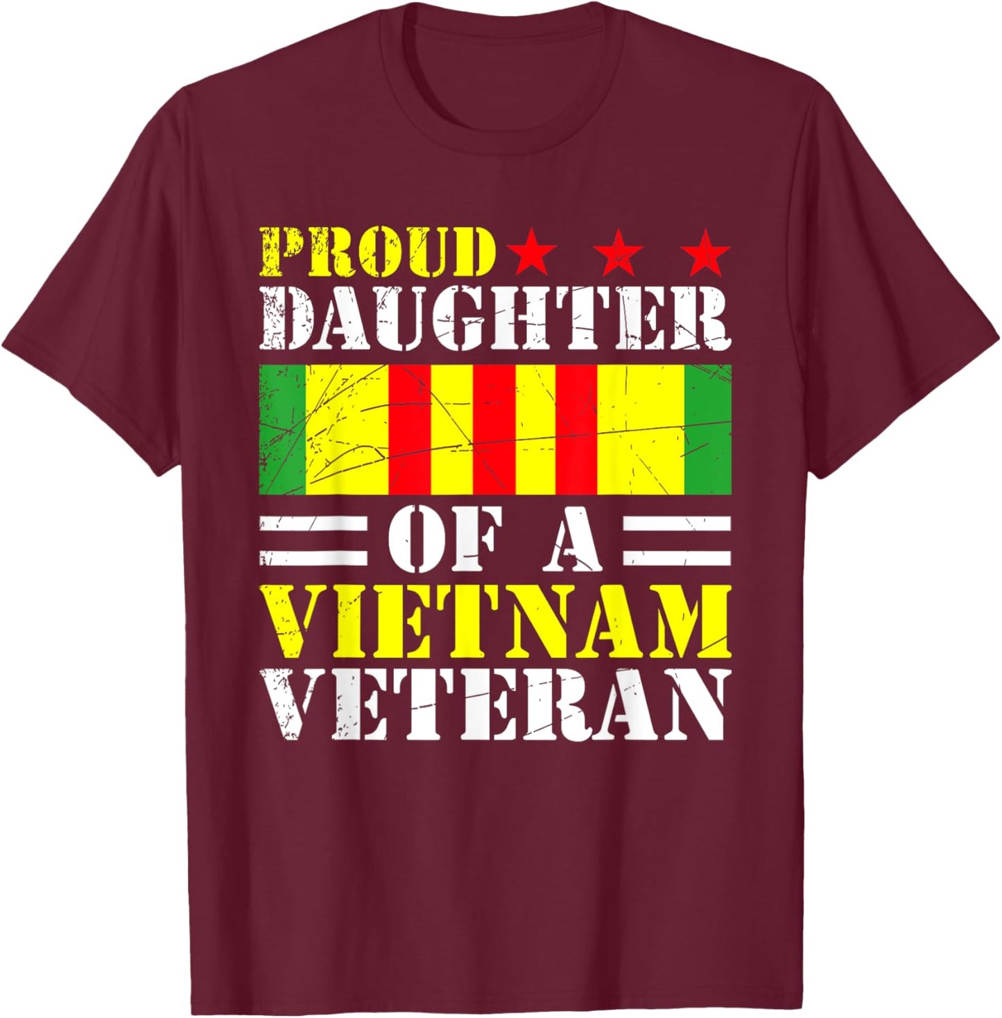 Patriotic Soldier Daughter United States Vietnam Veteran T-Shirt - T-Shirt | Maroon