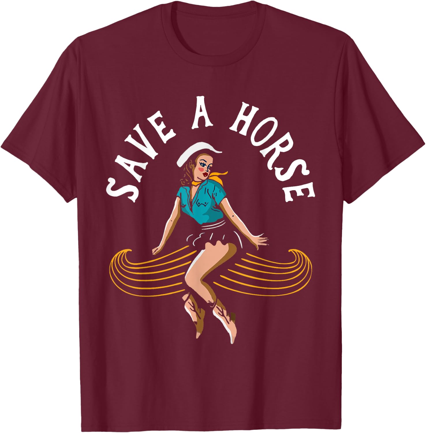 Save A Horse Ride A Mustache - Free Moustache Rides T-Shirt - T-Shirt | Maroon