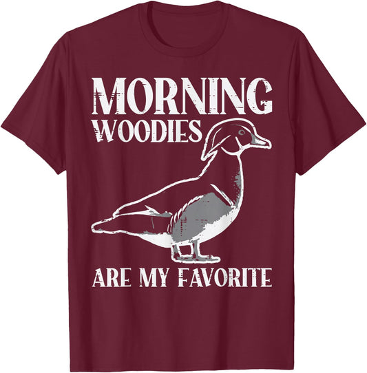 Morning Woody My Favorite Duck Hunting Funny Hunter Men T-Shirt - T-Shirt | Maroon