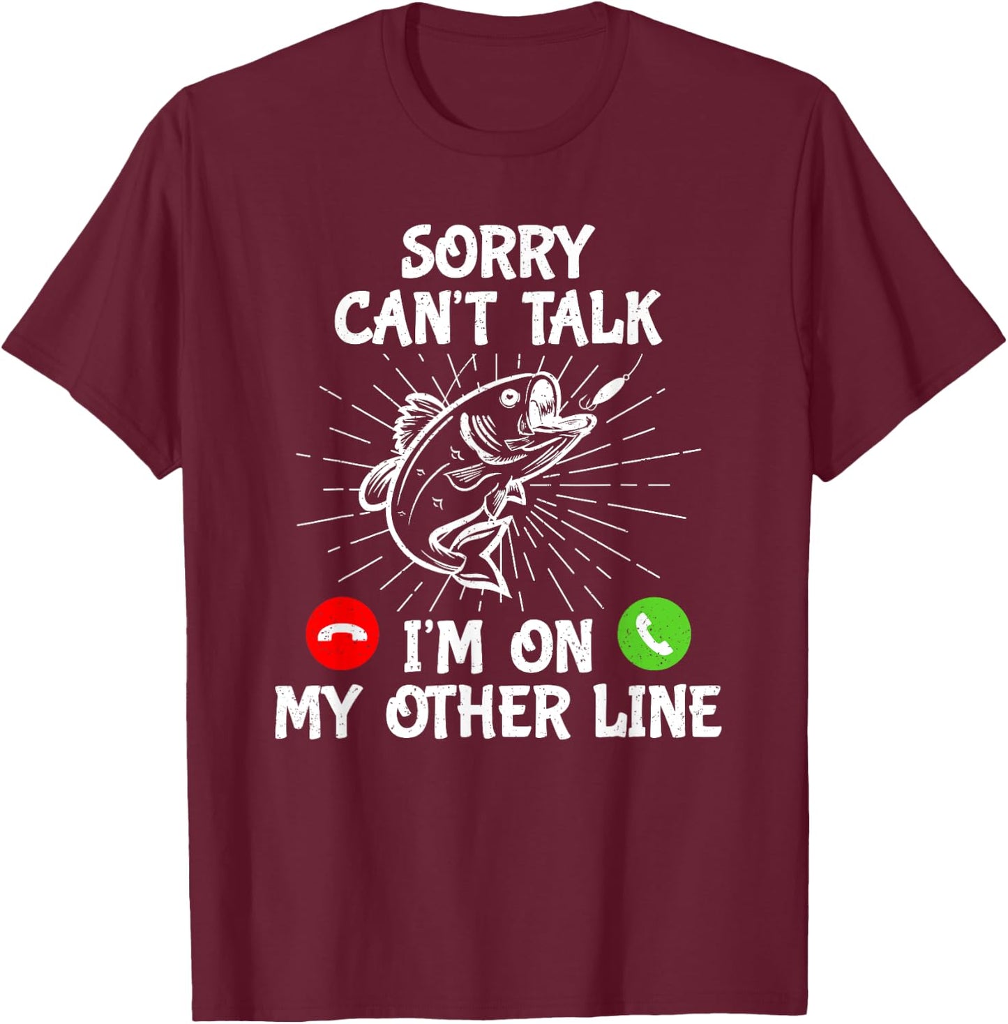 Funny Fishing I'm On My Other Line Fisherman Bass Fishing , Black T-Shirt - T-Shirt | Maroon