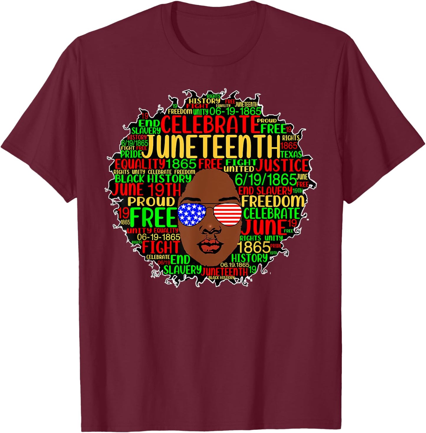 Afro Word Art Juneteenth History Natural Hair Sunglasses T-Shirt - T-Shirt | Maroon