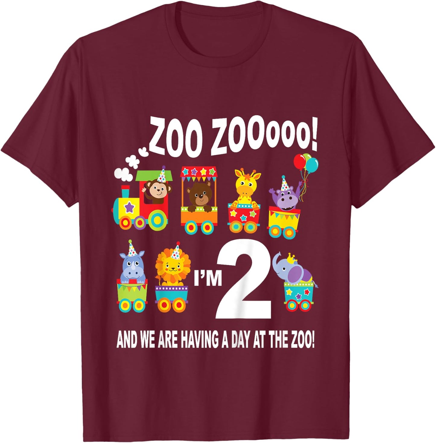 Zoo Zooooo! I'm 2 and we are having a day at the zoo! T-Shirt - T-Shirt | Maroon