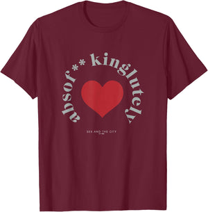 Sex and the City Absolutely Big Heart Quote T-Shirt - T-Shirt | Maroon