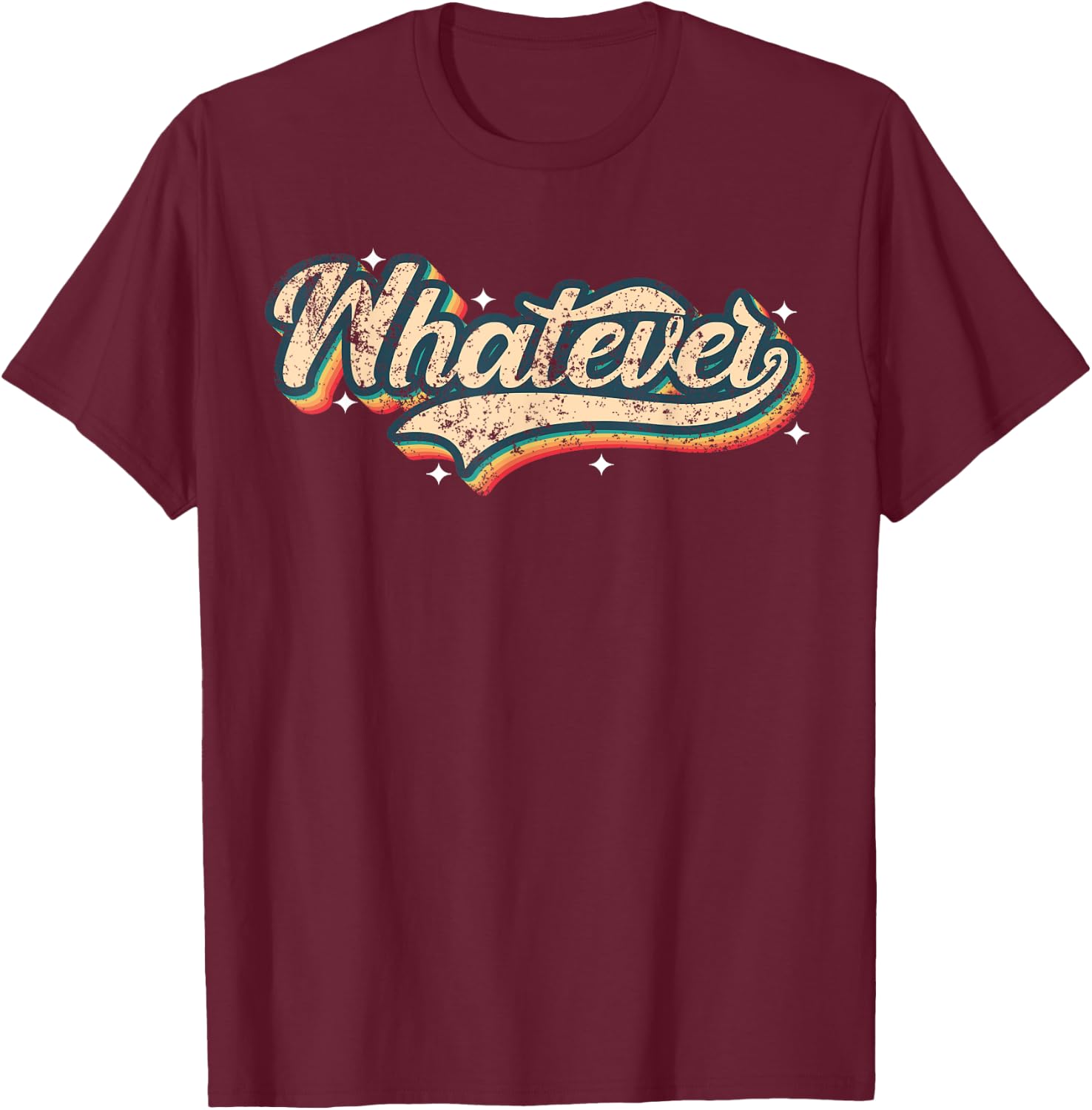Whatever Shirt Vintage Look Slang 70s Costume Or 80s Costume T-Shirt - T-Shirt | Maroon
