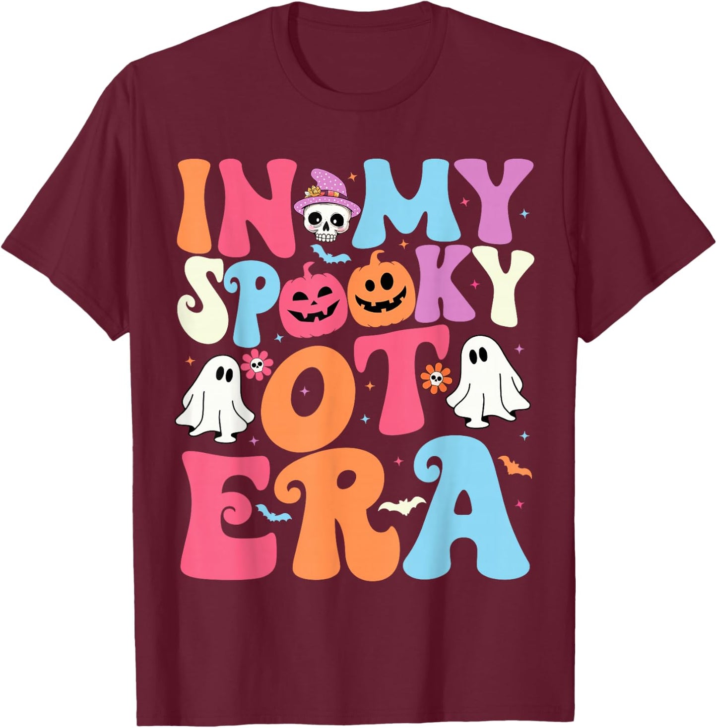 Groovy In My Spooky OT Era Occupational Therapy OT Halloween T-Shirt - T-Shirt | Maroon