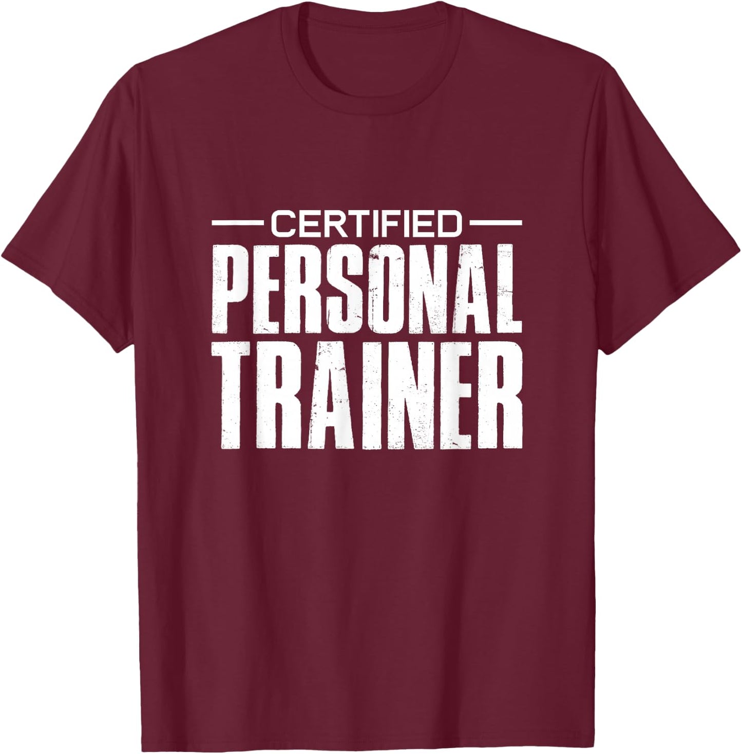 Certified Personal Trainer Gym Fitness Workout T-Shirt - T-Shirt | Maroon