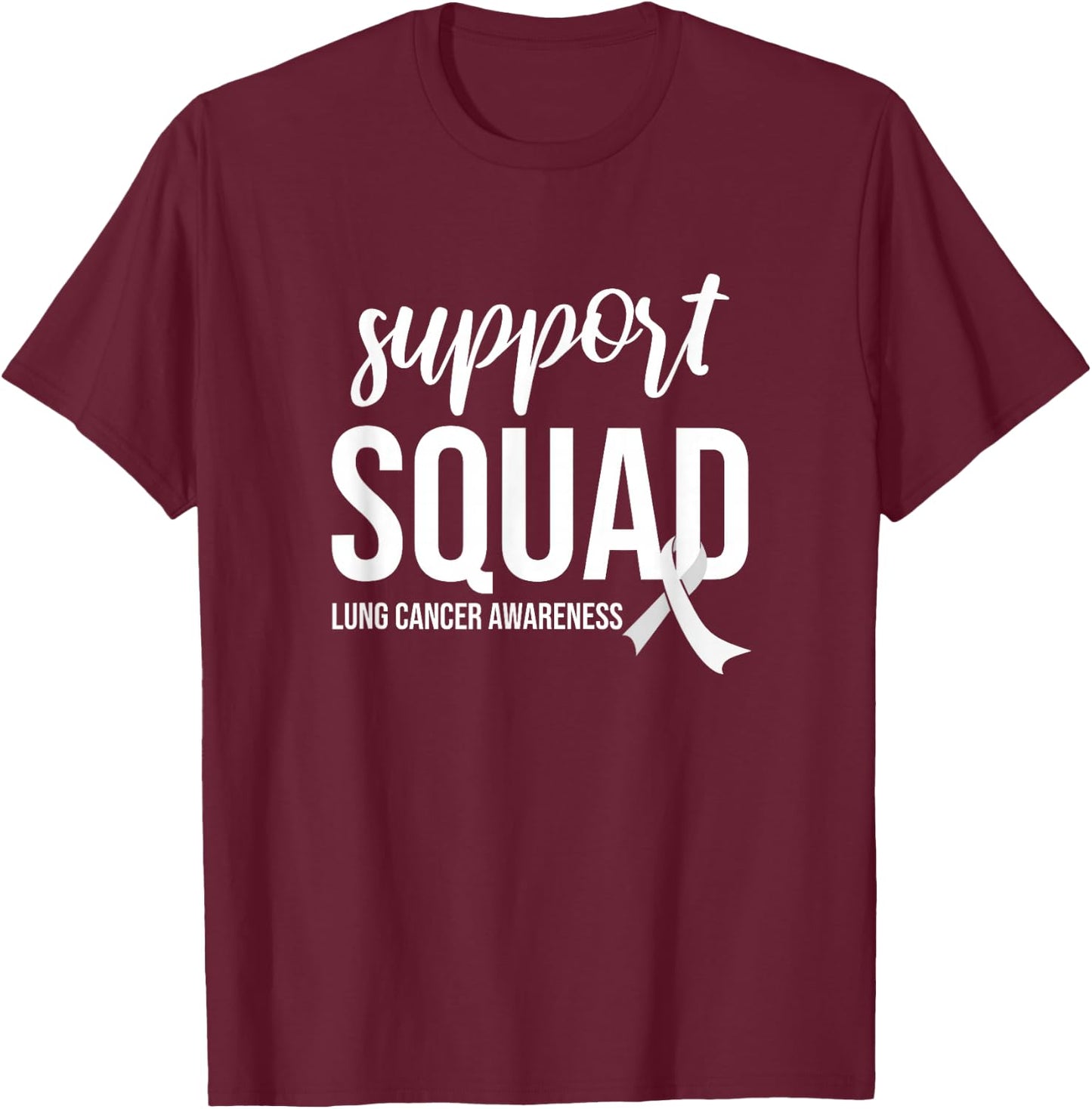 Support Squad, White Ribbon Lung Cancer Awareness T-Shirt - T-Shirt | Maroon