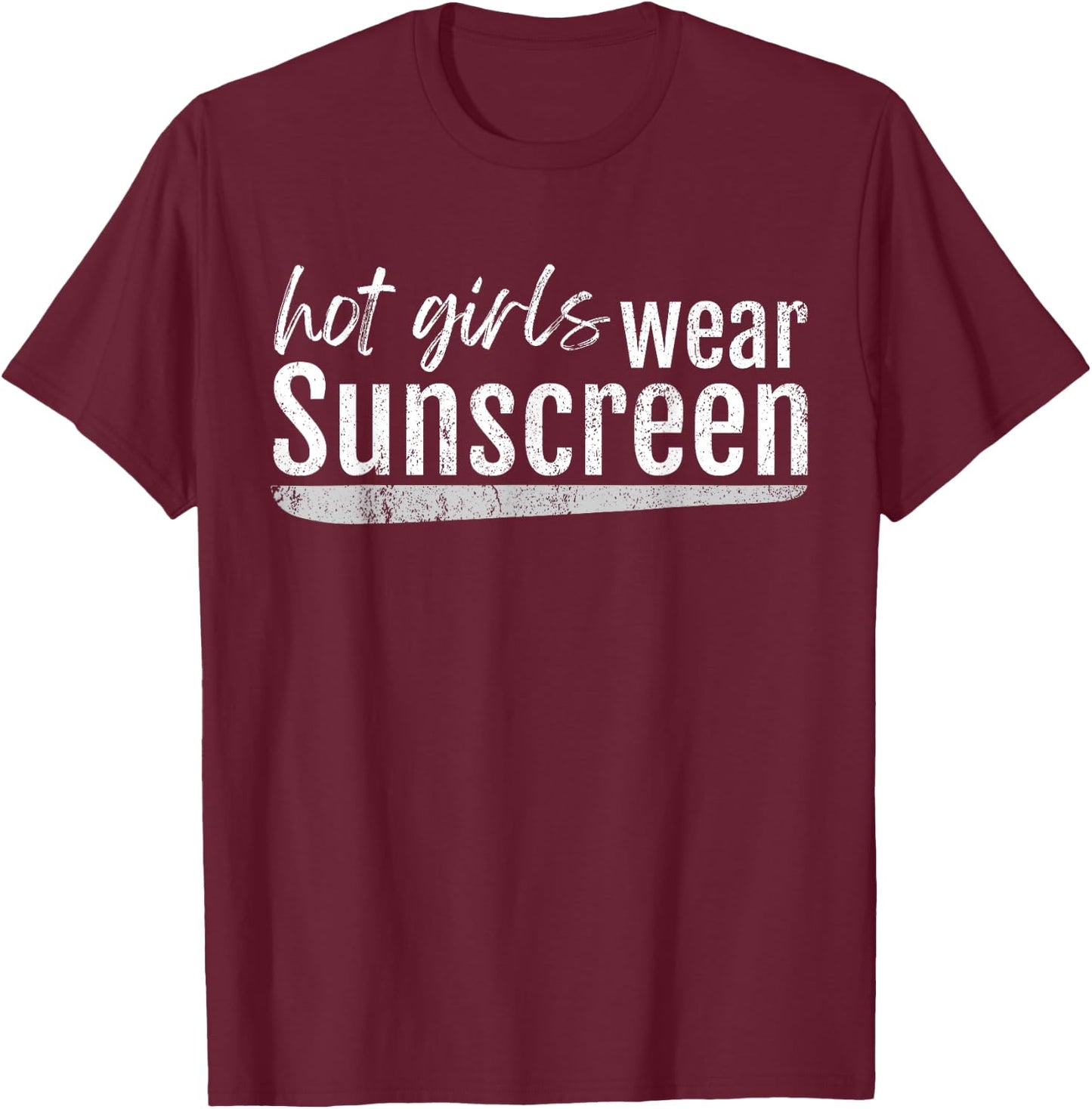 Vintage Hot Girls Wear Sunscreen Dermatology Esthetician SPF T-Shirt - T-Shirt | Maroon