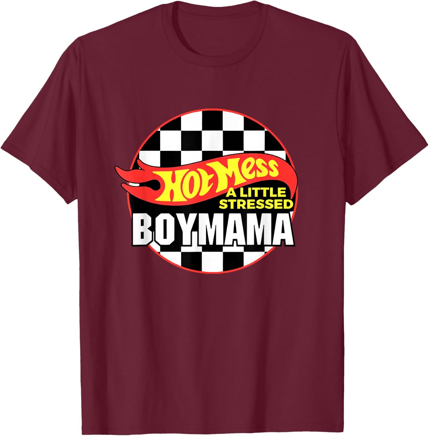 Gifts For Mom Hot Mess A Little Stressed Boy Mama T-Shirt - T-Shirt | Maroon