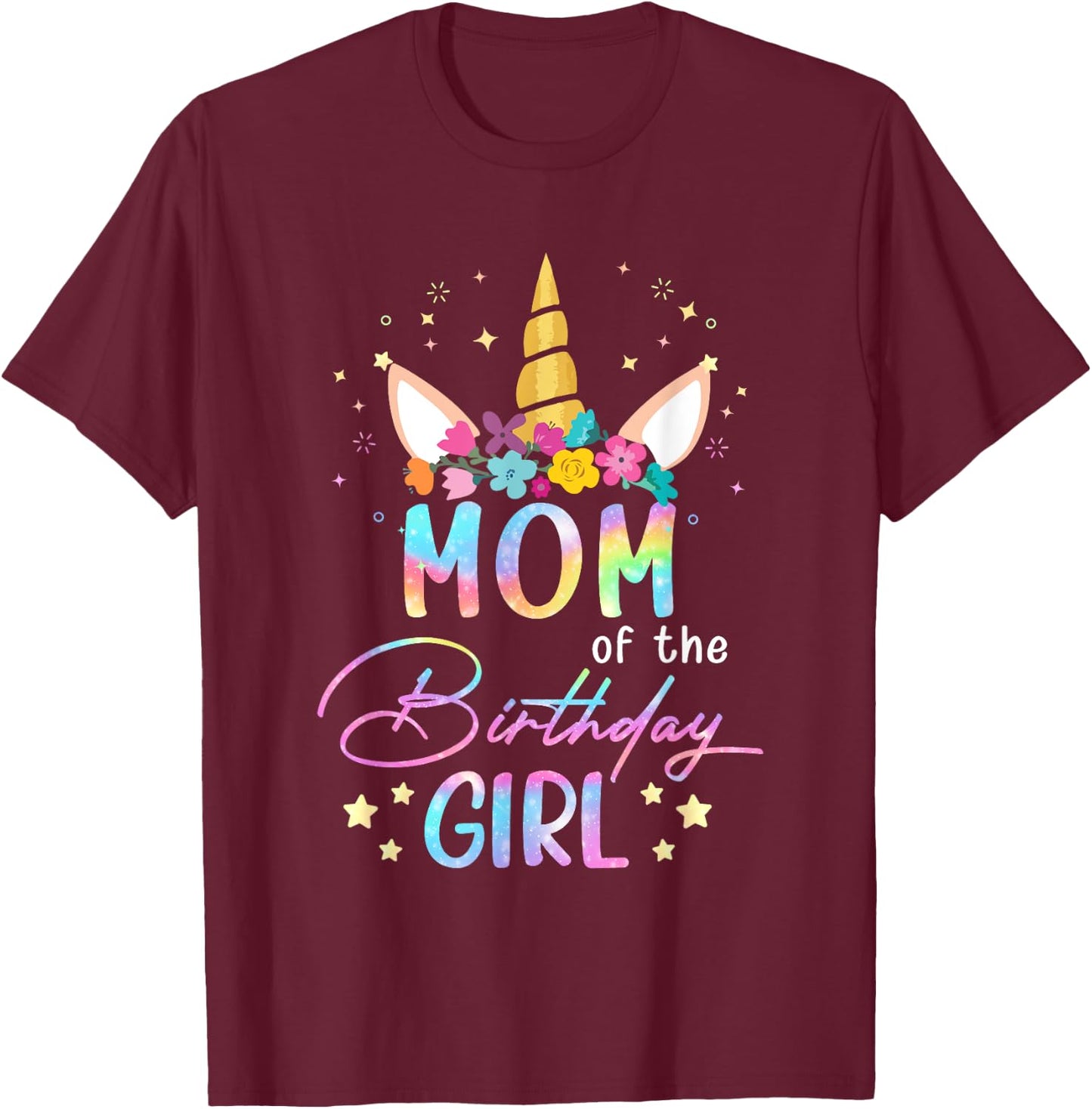 Unicorn Mom Of The Birthday Girl Unicorn Flower Birthday T-Shirt - T-Shirt | Maroon