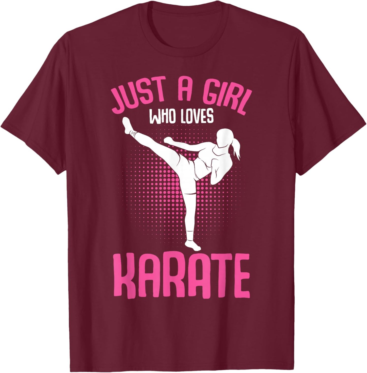 Just A Girl who loves Karate Kids Girls T-Shirt - T-Shirt | Maroon