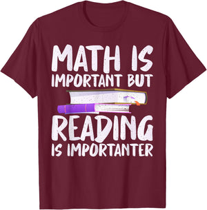 Math is important but Reading is importanter Reading T-Shirt - T-Shirt | Maroon