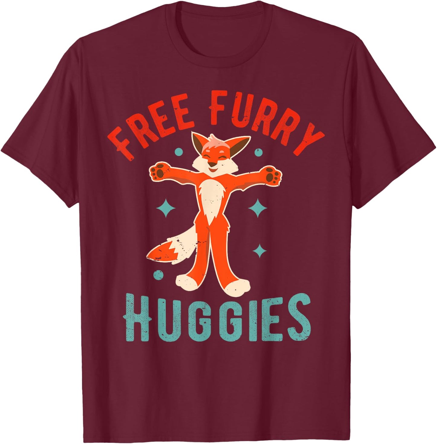Free Furry Huggies - Fursuit Lover Furry Fandom Saying T-Shirt - T-Shirt | Maroon