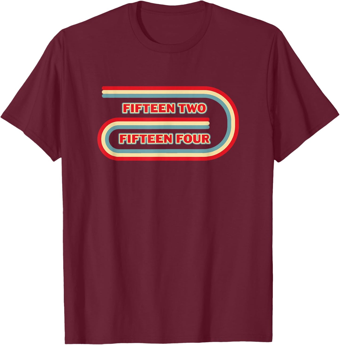 Fifteen Two Fifteen Four Race Track Board Cribbage T-Shirt - T-Shirt | Maroon