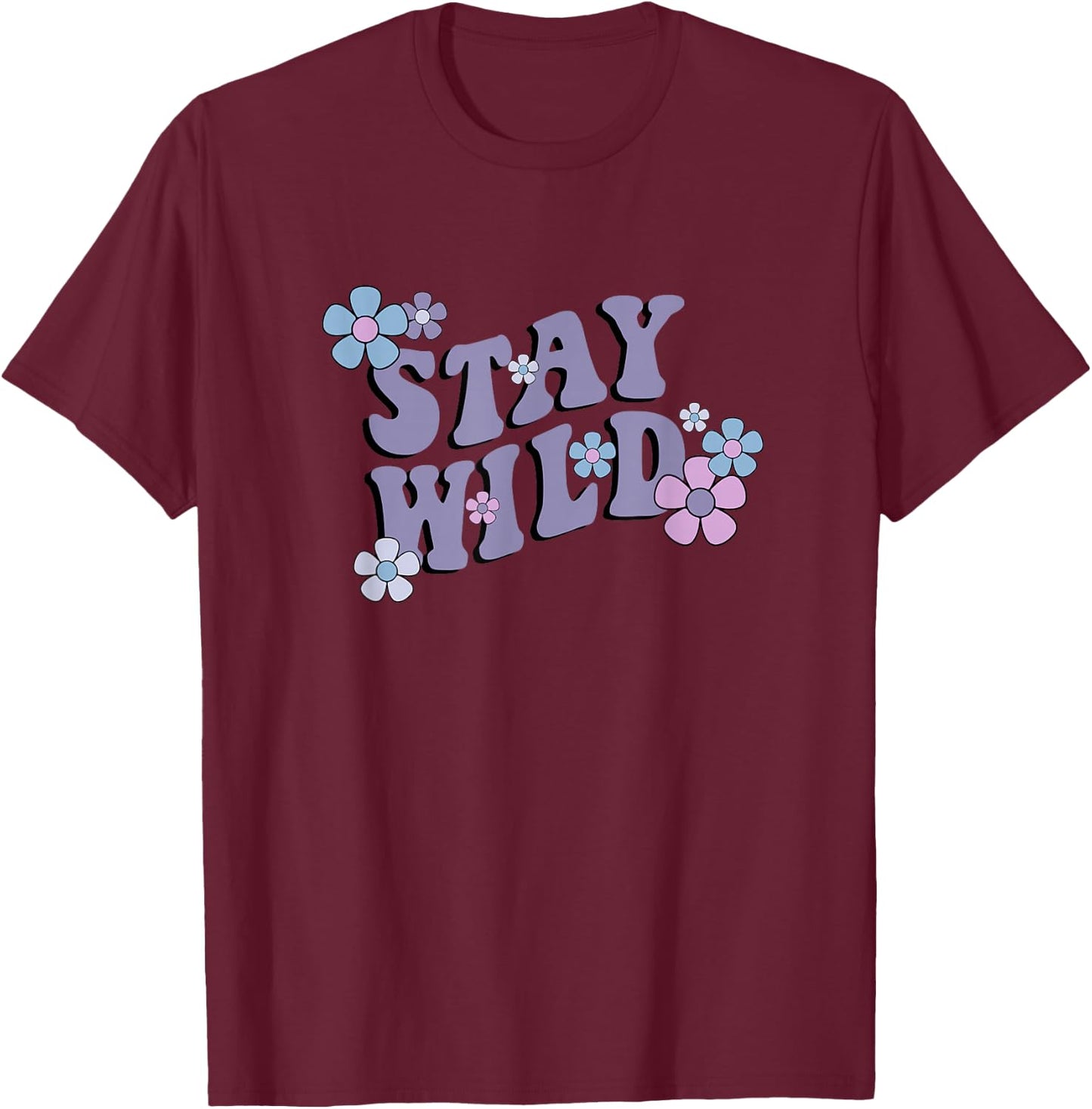 Stay Wild T-Shirt - T-Shirt | Maroon
