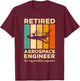 Vintage Retired Aerospace Engineer Not My Problem Anymore T-Shirt - T-Shirt | Maroon