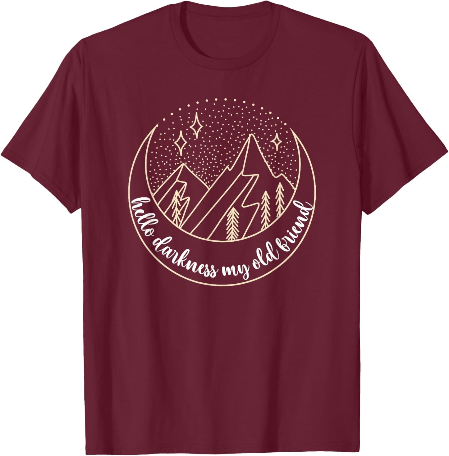 Hello Darkness My Old Friend T-Shirt - T-Shirt | Maroon