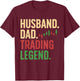 Cool Day Trading For Dad Father Stocks Trader Stock Market T-Shirt - T-Shirt | Maroon