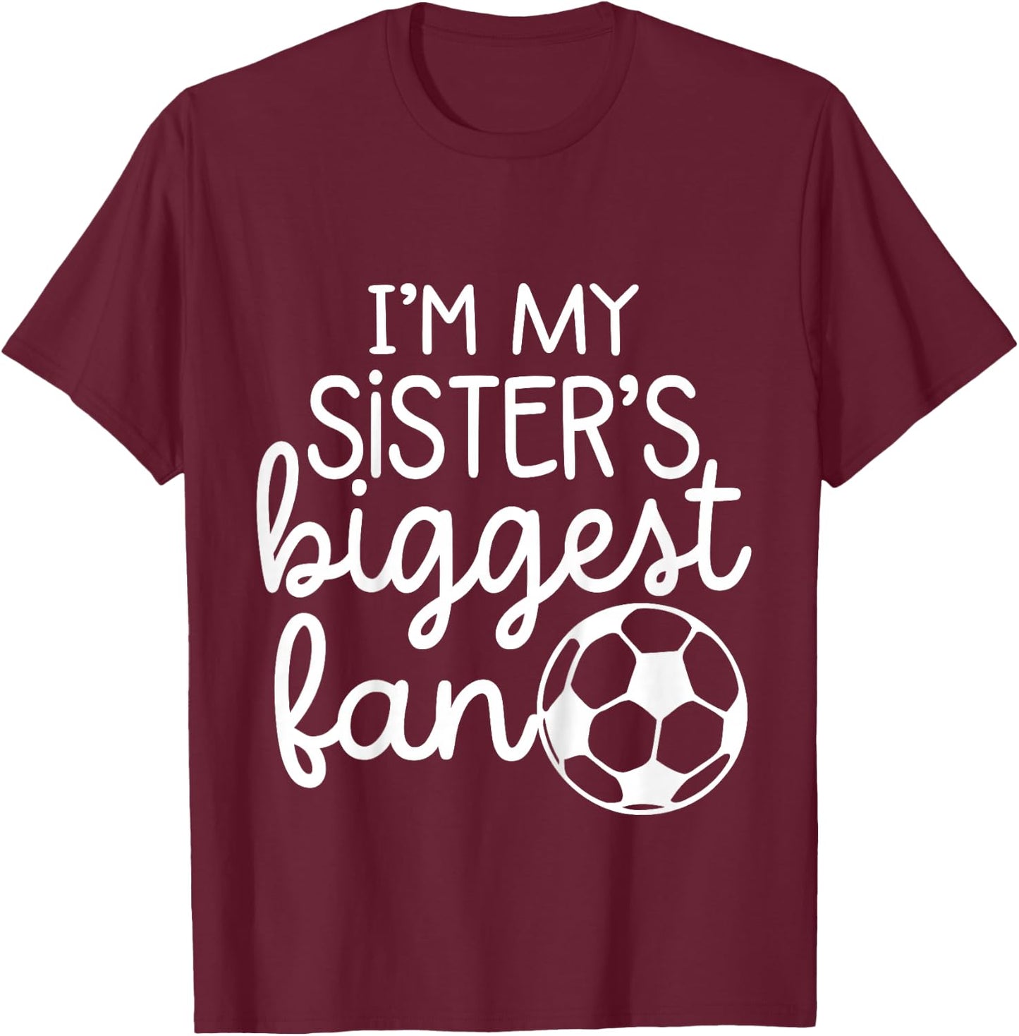 Baby Soccer Big Sisters Biggest Fan for Toddler Boys Girls T-Shirt - T-Shirt | Maroon