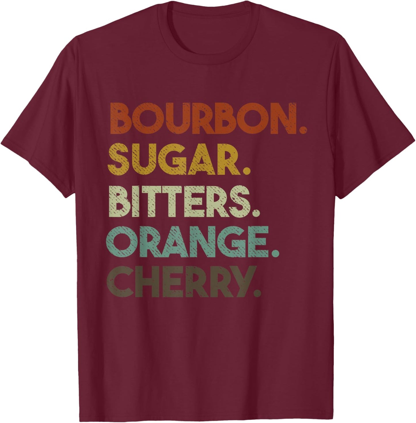 Bourbon Old Fashioned Ingredient List T-Shirt - T-Shirt | Maroon