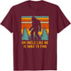 An Uncle Like Me Is Hard To Find, Bigfoot Uncle T-Shirt - T-Shirt | Maroon