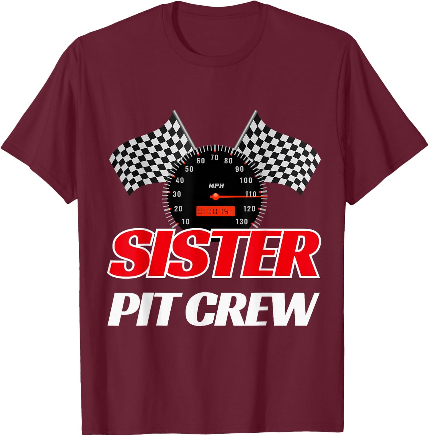 Sister Pit Crew Race Car Birthday Party Racing T-Shirt - T-Shirt | Maroon