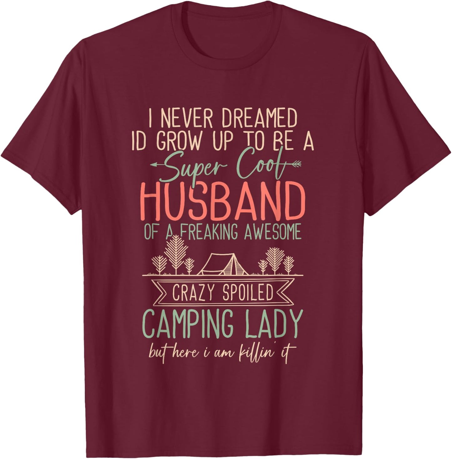 Camping Shirt Men Funny Camper Husband T-Shirt - T-Shirt | Maroon