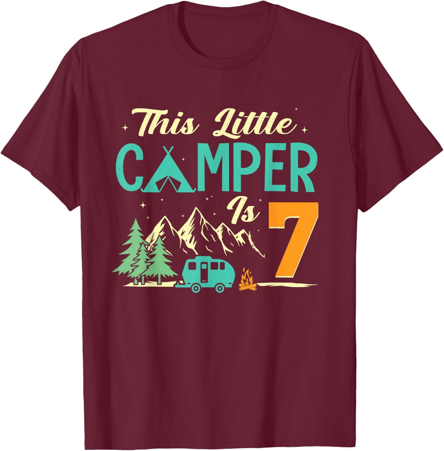 This Little Camper Is 7 Camp Lover 7th Camping Birthday T-Shirt - T-Shirt | Maroon