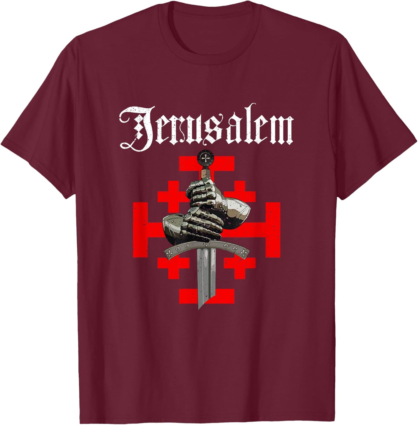 Jerusalem Kingdom Cross Knight Templar Glove And Sword T-Shirt - T-Shirt | Maroon
