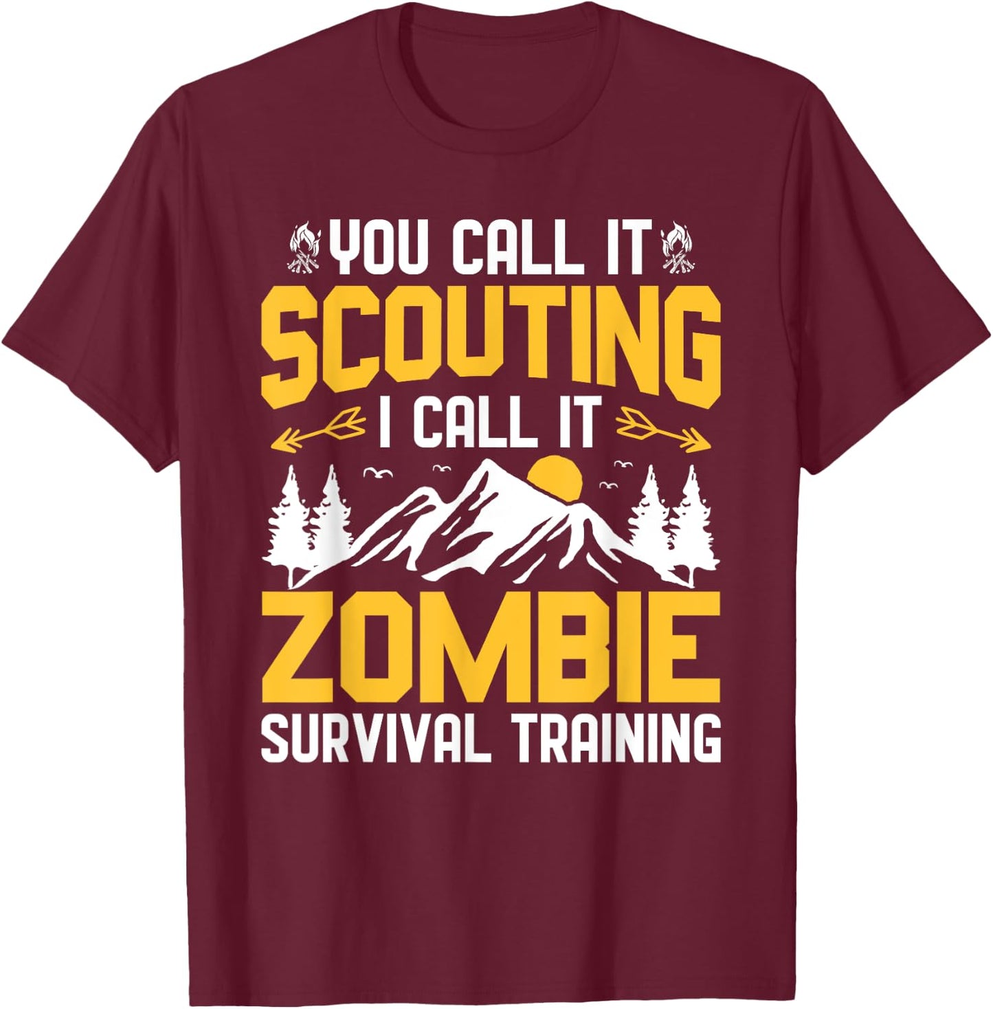 Scouting I Call It Zombie Survival Training Scouting Camping T-Shirt - T-Shirt | Maroon