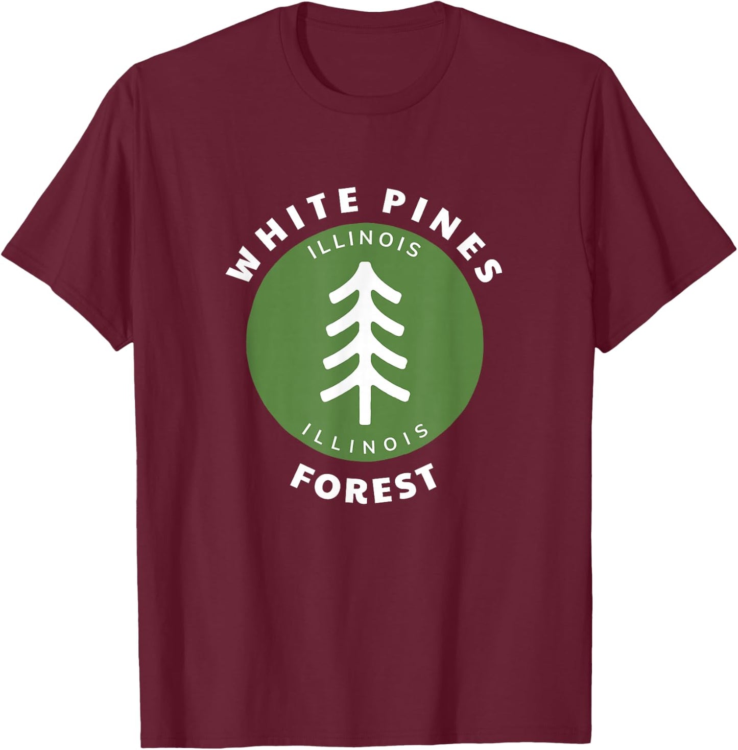 White Pines Forest State Park Illinois IL Tree Badge T-Shirt - T-Shirt | Maroon