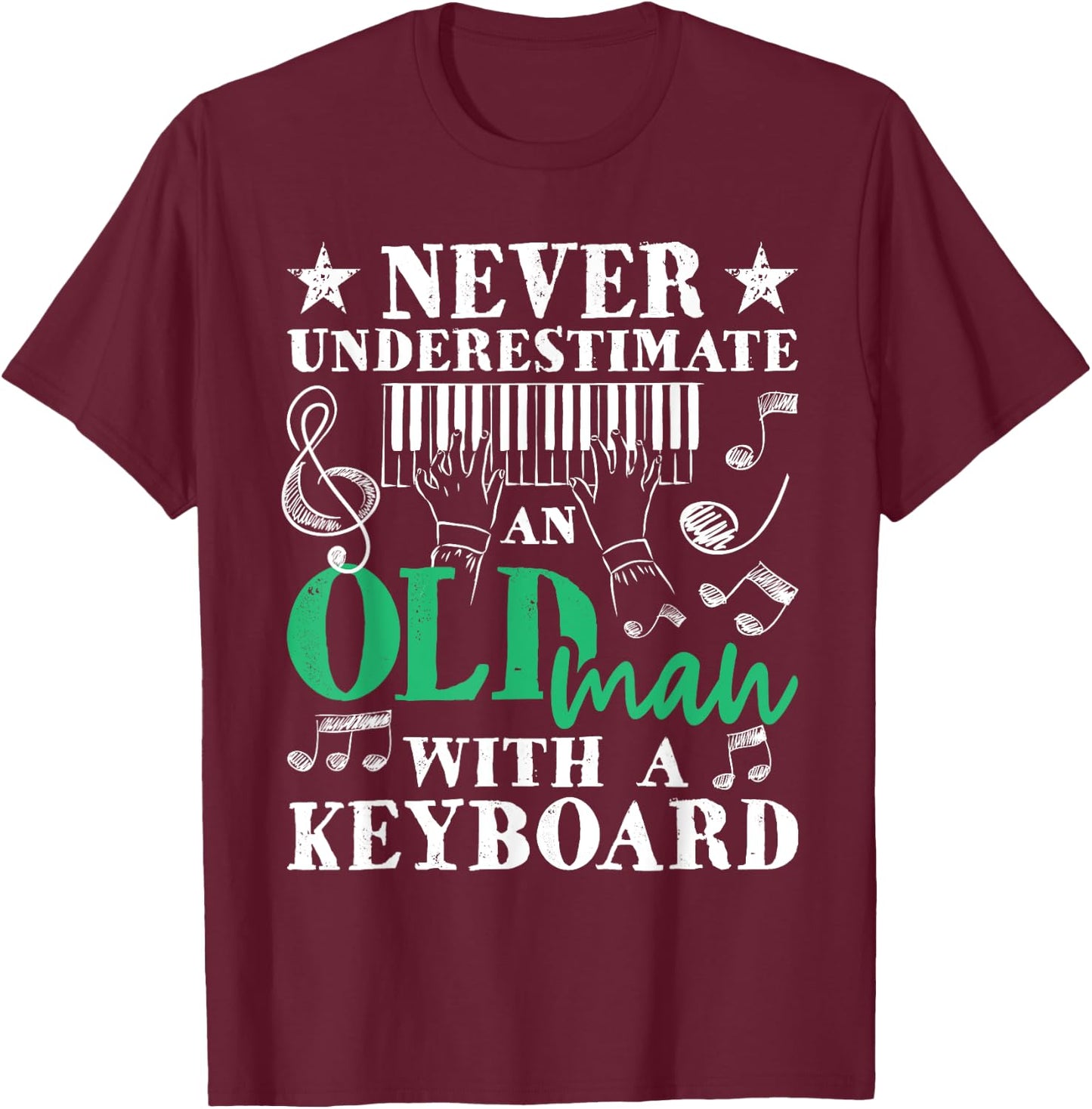 Old Man With A Keyboard - Keyboardist Keyboarder T-Shirt - T-Shirt | Maroon