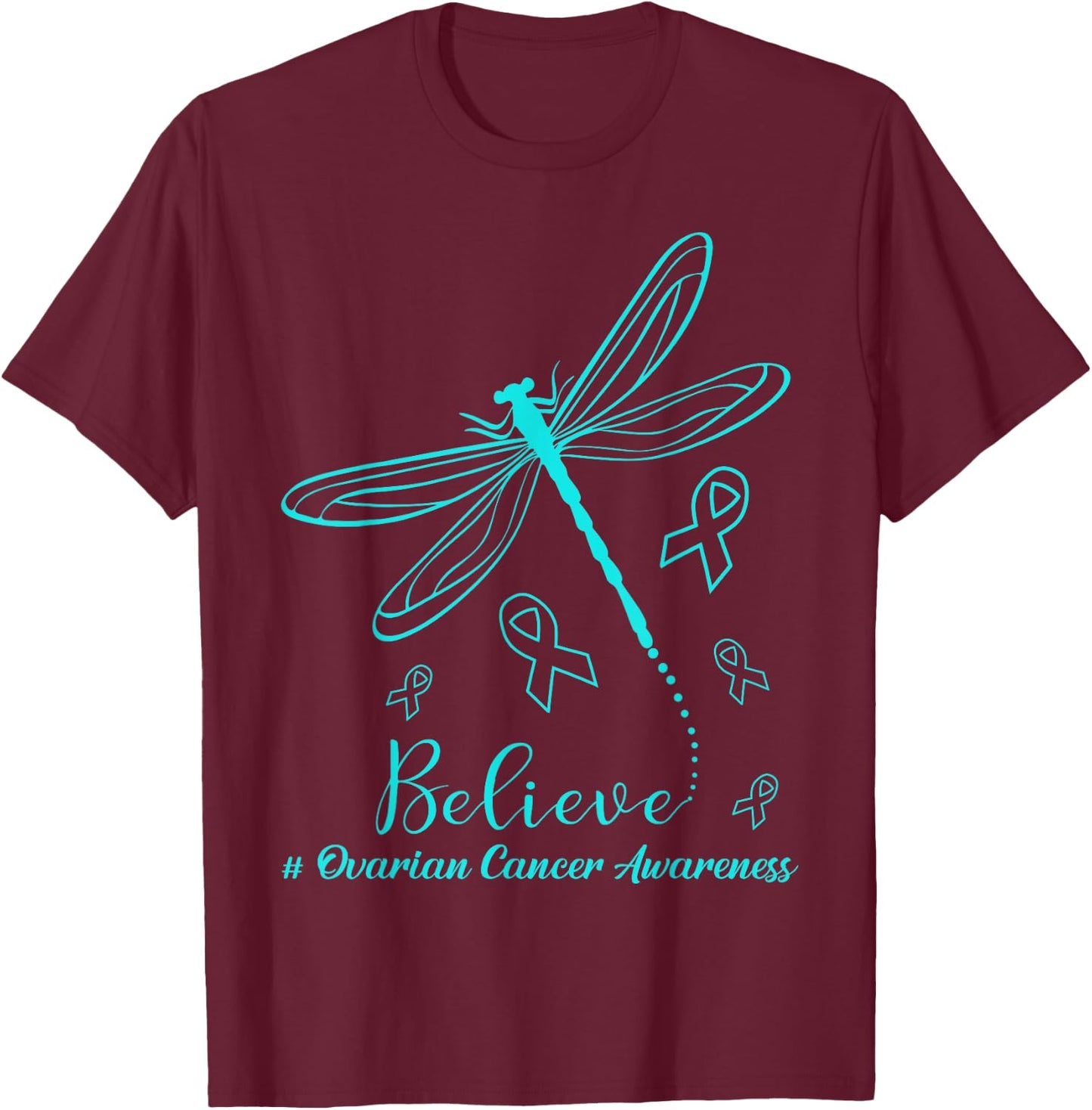 Ovarian Cancer Awareness Warrior Dragonfly Believe Hope T-Shirt - T-Shirt | Maroon