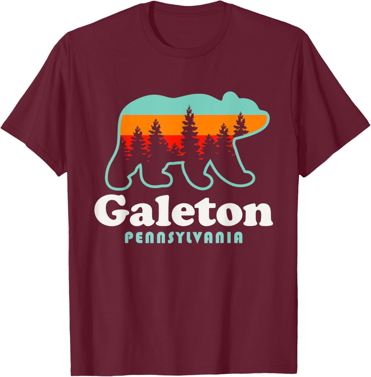 Galeton PA Galeton Pennsylvania Hunting Fishing Bear T-Shirt - T-Shirt | Maroon