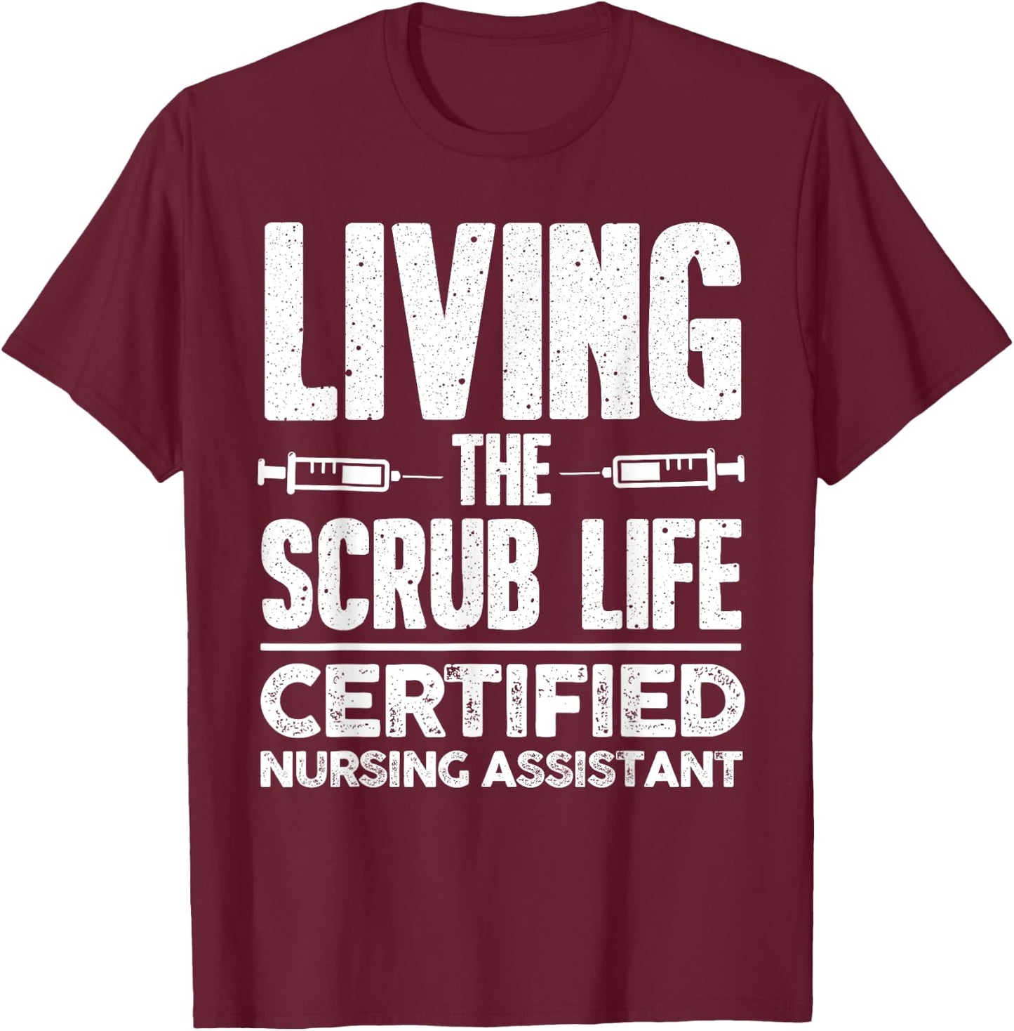 Funny Nursing Assistant Women Nursing Scrub Medical T-Shirt - T-Shirt | Maroon