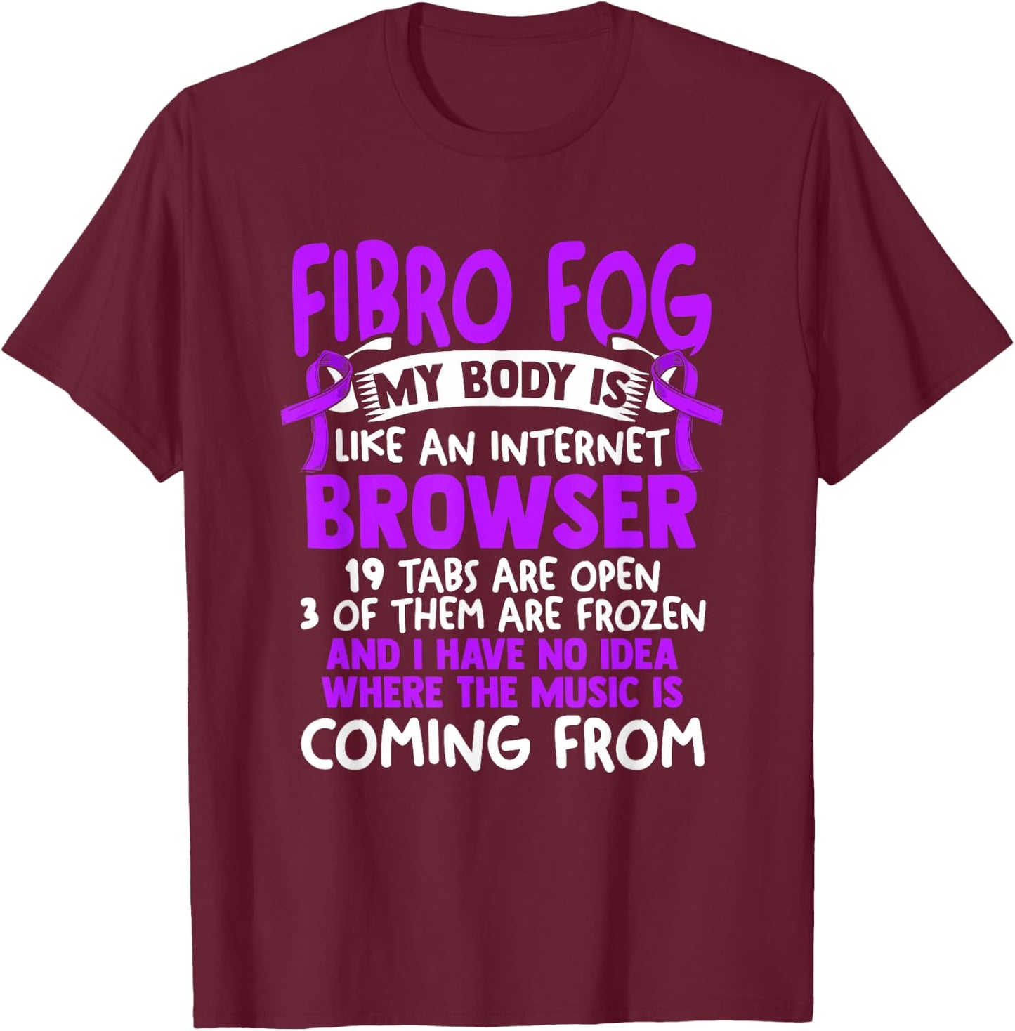 Fibro Fog - Fibro Survivor Funny Fibromyalgia Awareness T-Shirt - T-Shirt | Maroon