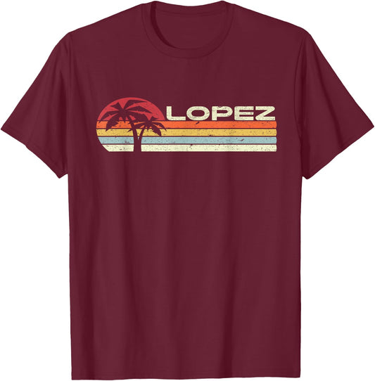 Lopez Surname 80s 90s Vintage Sunset with Palm Trees T-Shirt - T-Shirt | Maroon